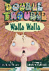 Double Trouble in Walla Walla